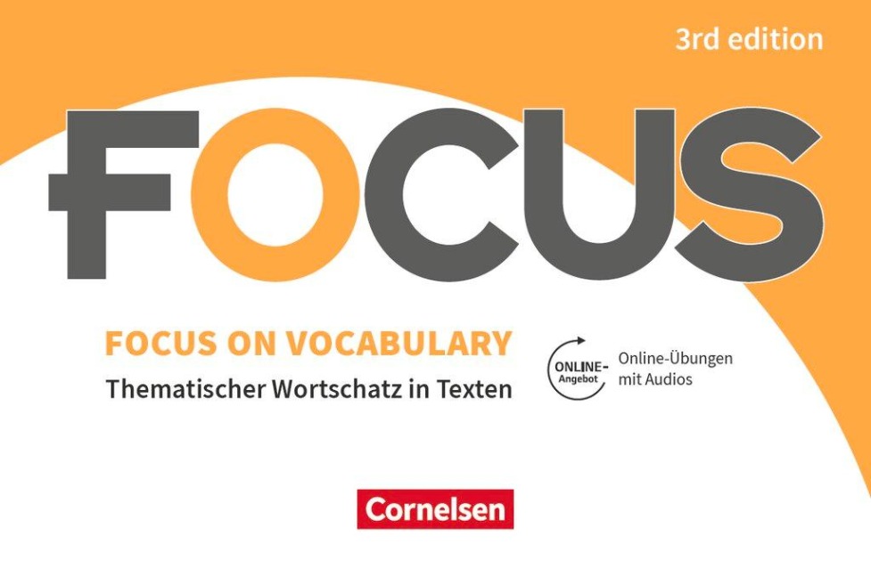 Focus on Vocabulary B1/B2 - Gymnasiale Oberstufe und berufsbildende Schulen: Vokabeltaschenbuch mit interaktiven Übungen mit Audios auf scook.de