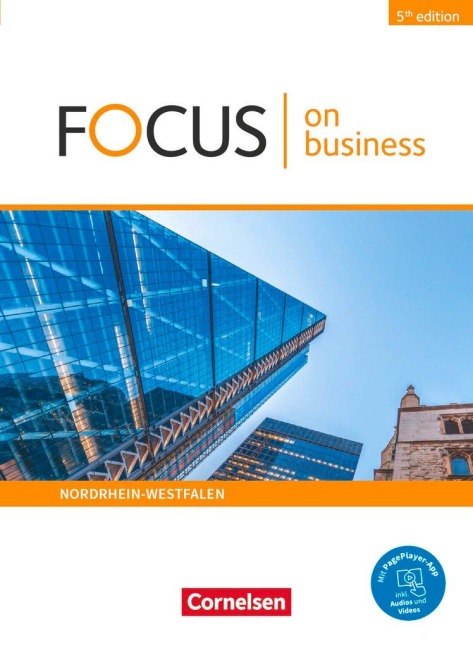 Focus on Business B1/B2. Nordrhein-Westfalen - Schülerbuch: Mit PagePlayer-App