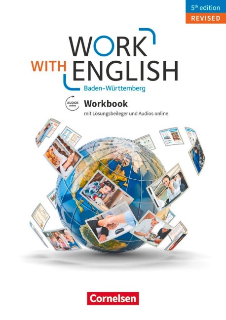 Work with English A2-B1+. Baden-Württemberg - Workbook: Mit Lösungsbeileger und Audios online