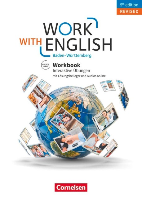 Work with English A2-B1+. Baden-Württemberg - Workbook mit interaktiven Übungen online: Mit Lösungsbeileger und Audios online