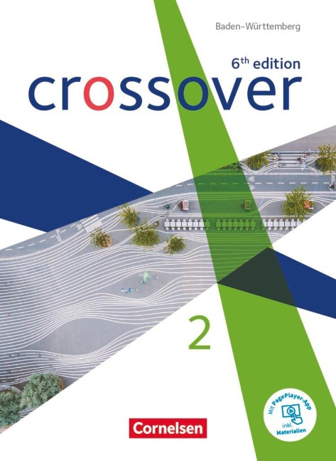 Crossover Band 2. Jahrgangsstufe 12/13. Schülerbuch. Baden-Württemberg: Mit PagePlayer-App
