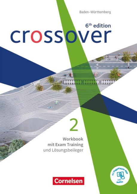 Crossover Band 2. Jahrgangsstufe 12/13. Workbook. Baden-Württemberg: Mit Exam Training, Lösungsbeileger und Audios