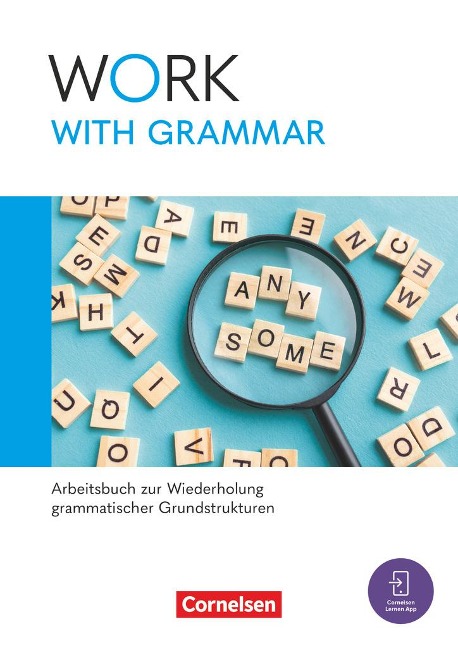 Work with English A2-B1+. Work with Grammar - Arbeitsbuch zur Wiederholung grammatischer Grundstrukturen: Mit Lösungsbeileger und interaktiven Übungen