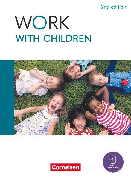Work with Children A2/B1 - 2nd edition - Englisch für Kinderpflege und Sozialpädagogische Assistenz - Schulbuch mit digitalen Medien