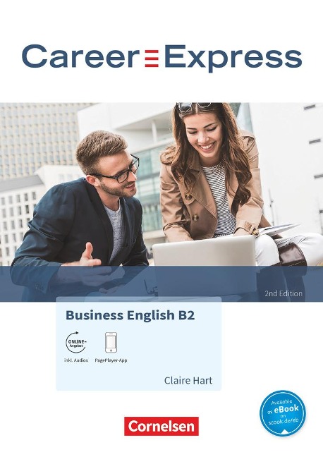 Career Express - Business English B2 - 2nd Edition - Kursbuch mit PagePlayer-App inkl. Audios: Mit interaktiven Übungen auf scook.de