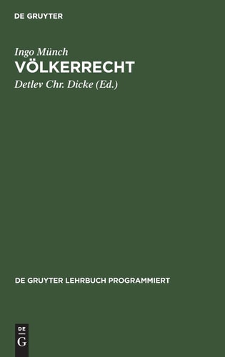 Völkerrecht in programmierter Form ohne Internationale Organisationen und Kriegsvölkerrecht