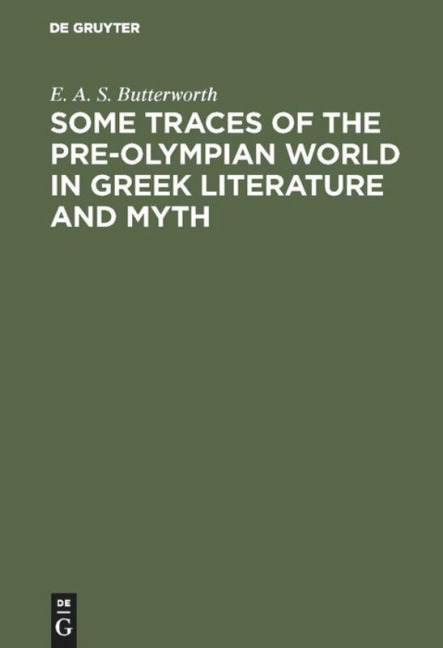 Some Traces of the Pre-Olympian World in Greek Literature and Myth