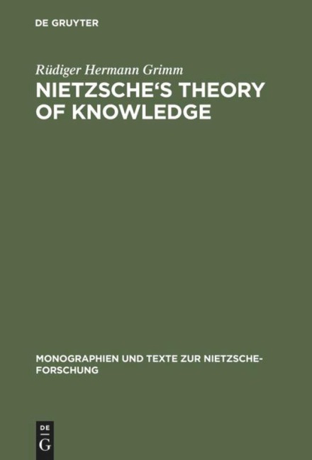 Nietzsches Theory of Knowledge