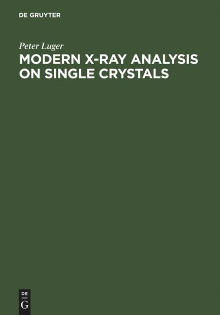 Modern X-Ray Analysis on Single Crystals