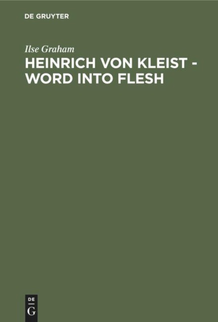 Heinrich von Kleist - Word into Flesh: A Poets Quest for the Symbol