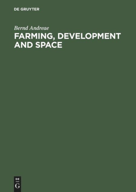 Farming, Development and Space: A World Agricultural Geography