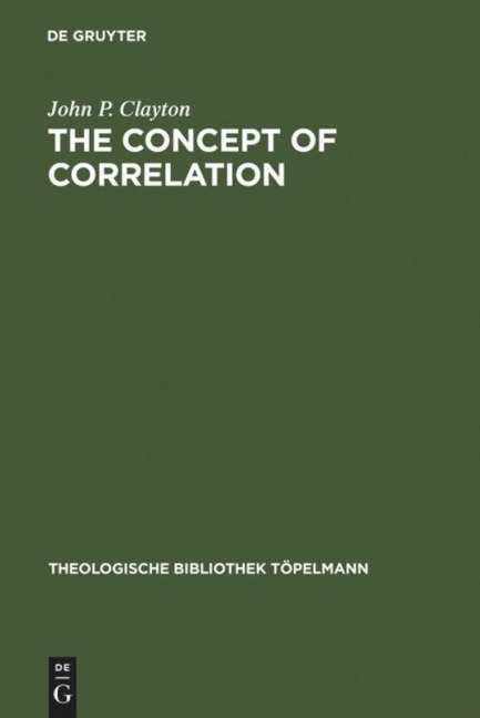 The Concept of Correlation: Paul Tillich and the Possibility of a mediating Theology