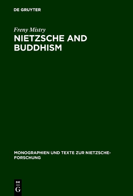 Nietzsche and Buddhism: Prolegomenon to a Comparative Study
