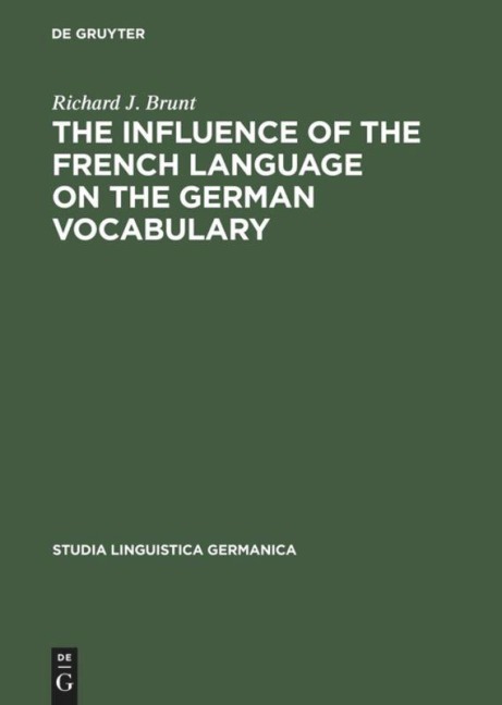 The Influence of the French Language on the German Vocabulary: (1649-1735)