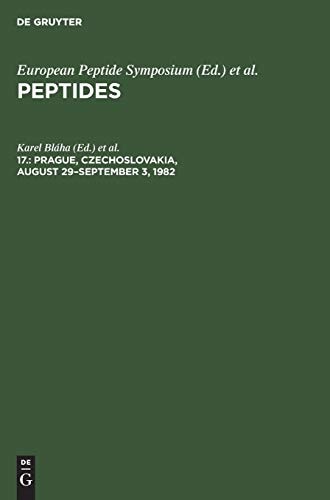 Prague, Czechoslovakia, August 29-September 3, 1982 (European Peptide Symposium Proceedings)