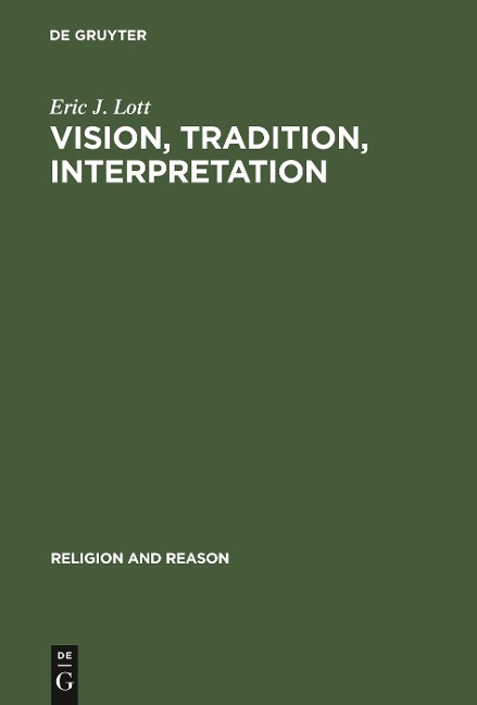 Vision, Tradition, Interpretation: Theology, Religion and the Study of Religion