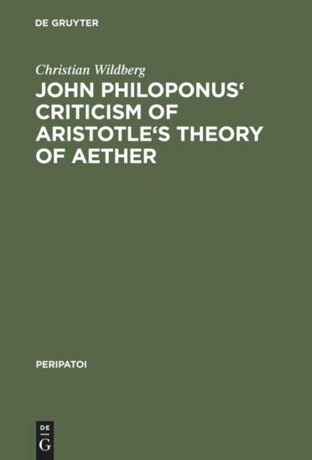 John Philoponus Criticism of Aristotles Theory of Aether
