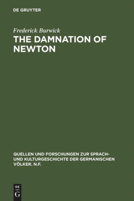 The Damnation of Newton: Goethes Color Theory and Romantic Perception
