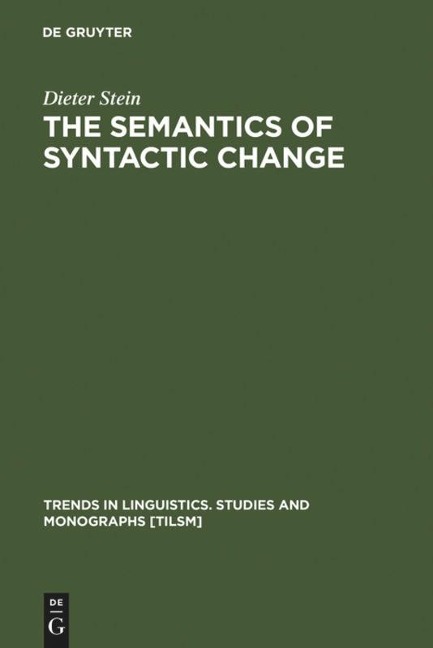 The Semantics of Syntactic Change: Aspects of the Evolution of do in English