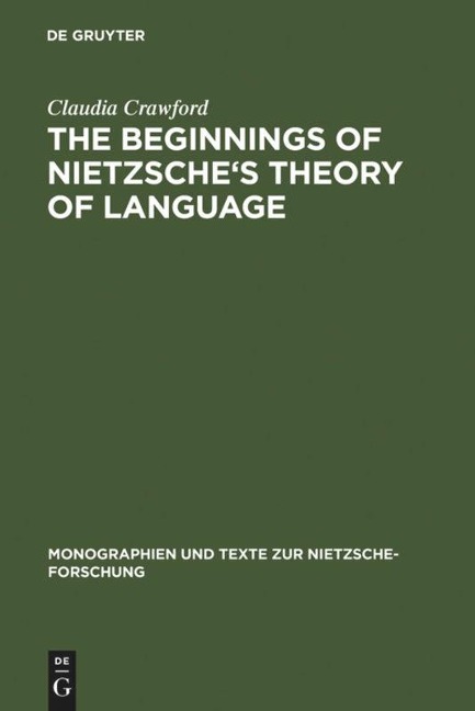 The Beginnings of Nietzsches Theory of Language