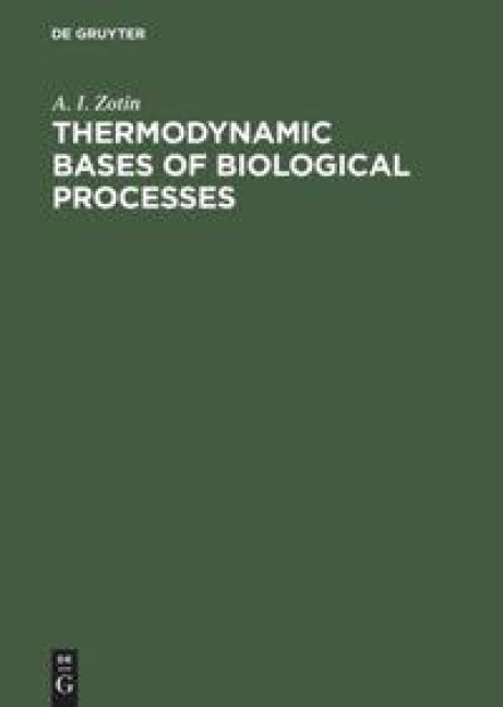 Thermodynamic Bases of Biological Processes: Physiological Reactions and Adaptations