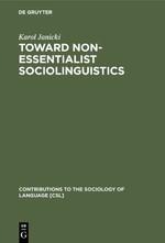 Toward Non-Essentialist Sociolinguistics