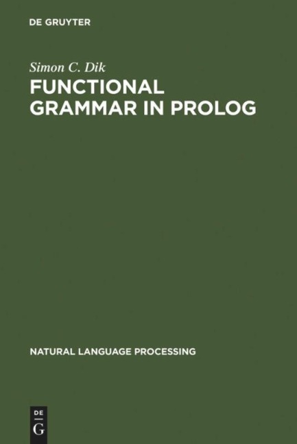 Functional Grammar in Prolog: An Integrated Implementation for English, French, and Dutch