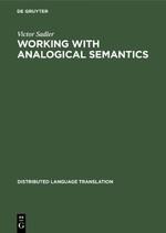 Working with Analogical Semantics: Disambiguation Techniques in DLT