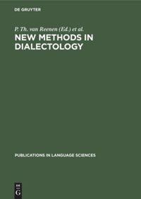 New Methods in Dialectology: Proceedings of a Workshop held at the Free University of Amsterdam, December, 7-10, 1987