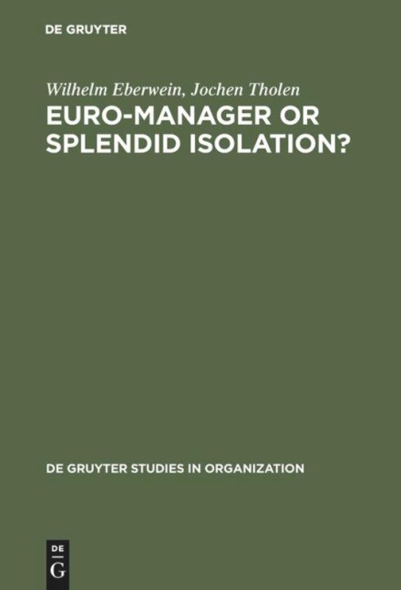 Euro-Manager or Splendid Isolation?: International Management - an Anglo-German Comparison