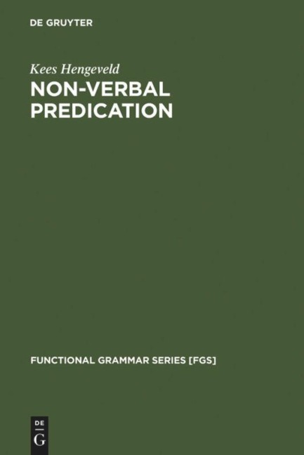 Non-Verbal Predication: Theory, Typology, Diachrony