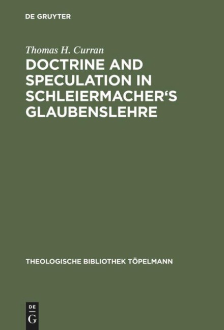 Doctrine and Speculation in Schleiermachers Glaubenslehre