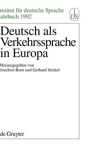 Deutsch als Verkehrssprache in Europa (Jahrbuch Des Instituts Für Deutsche Sprache)