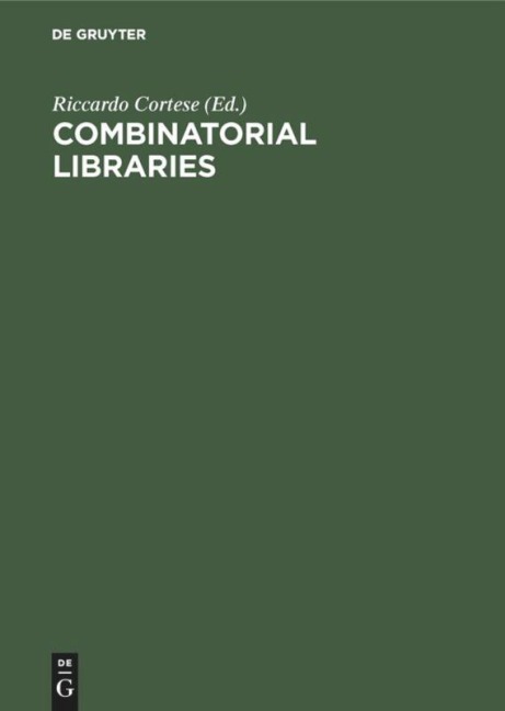 Combinatorial Libraries: Synthesis, Screening and Application Potential
