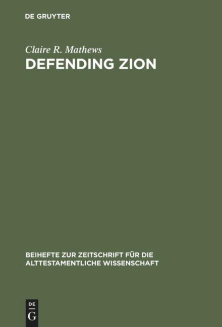Defending Zion: Edoms Desolation and Jacobs Restoration (Isaiah 34-35) in Context