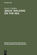 Jesus Walking on the Sea: An Investigation of the Origin of the Narrative Account