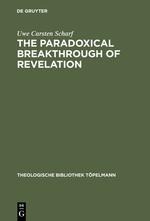 The Paradoxical Breakthrough of Revelation: Interpreting the Divine-Human Interplay in Paul Tillichs Work 1913-1964