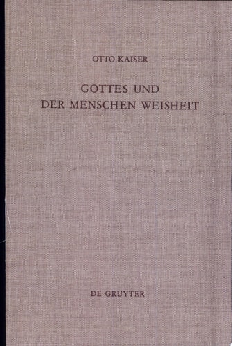 Gottes und der Menschen Weisheit gesammelte Aufsätze