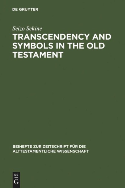 Transcendency and Symbols in the Old Testament: A Genealogy of the Hermeneutical Experiences