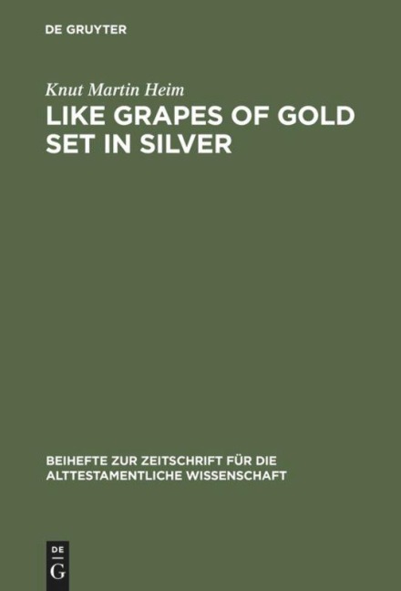 Like Grapes of Gold Set in Silver: An Interpretation of Proverbial Clusters in Proverbs 10:1-22:16