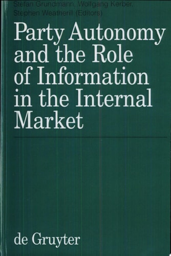 Party Autonomy and the Role of Information in the Internal Market