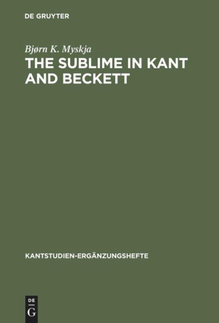The Sublime in Kant and Beckett: Aesthetic Judgement, Ethics and Literature