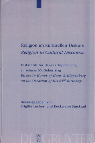 Religion im kulturellen Diskurs Festschrift für Hans G. Kippenberg zu seinem 65. Geburtstag