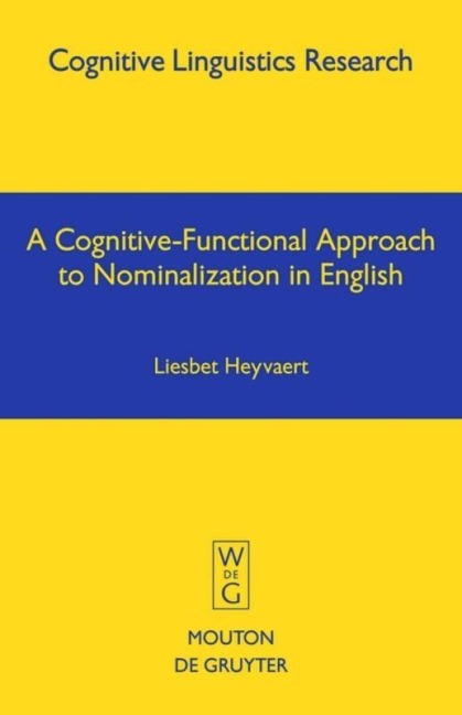 A Cognitive-Functional Approach to Nominalization in English