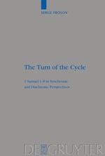 The Turn of the Cycle: 1 Samuel 1-8 in Synchronic and Diachronic Perspectives