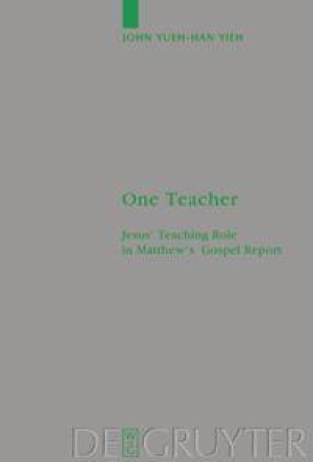 One Teacher: Jesus Teaching Role in Matthews Gospel Report
