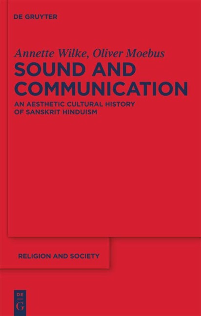 Sound and Communication: An Aesthetic Cultural History of Sanskrit Hinduism