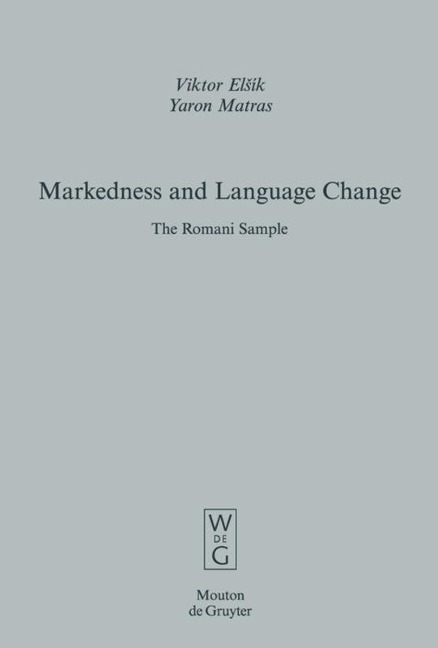Markedness and Language Change: The Romani Sample