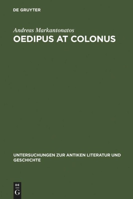 Oedipus at Colonus: Sophocles, Athens, and the World