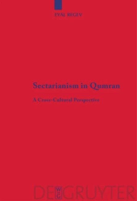 Sectarianism in Qumran: A Cross-Cultural Perspective